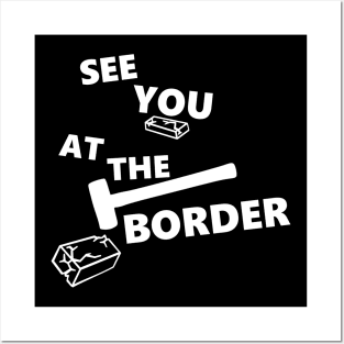 Destroying borders and helping people Posters and Art